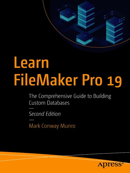 Title details for Learn FileMaker Pro 19 by Mark Conway Munro - Available